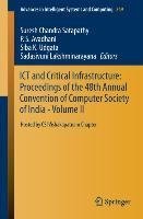 ICT and Critical Infrastructure: Proceedings of the 48th Annual Convention of Computer Society of India- Vol II