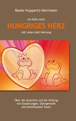 Ich fülle mein Hungriges Herz mit Liebe statt Nahrung