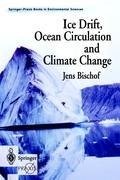 Ice Drift, Ocean Circulation and Climate Change