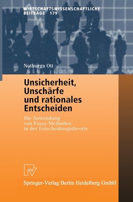 Unsicherheit, Unschärfe und rationales Entscheiden