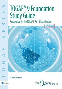 TOGAF® 9 Foundation Study Guide - 3rd  Edition