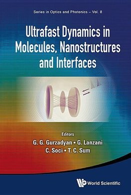 G, G:  Ultrafast Dynamics In Molecules, Nanostructures And I