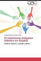 El matrimonio polígamo islámico en España