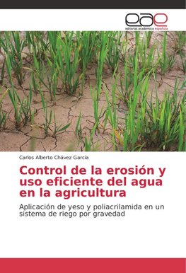 Control de la erosión y uso eficiente del agua en la agricultura