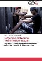 Infección sistémica. Transmisión sexual