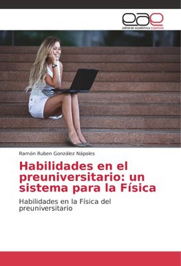 Habilidades en el preuniversitario: un sistema para la Física