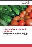 Las trampas al comercio hortícola