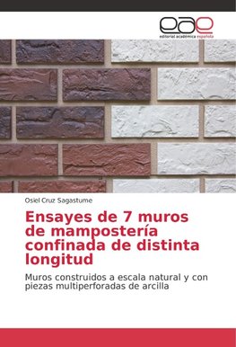 Ensayes de 7 muros de mampostería confinada de distinta longitud