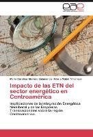 Impacto de las ETN del sector energético en Centroamérica