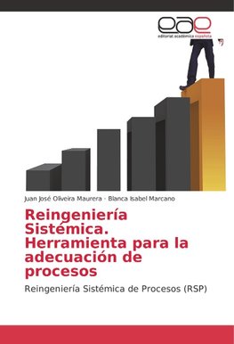 Reingeniería Sistémica. Herramienta para la adecuación de procesos