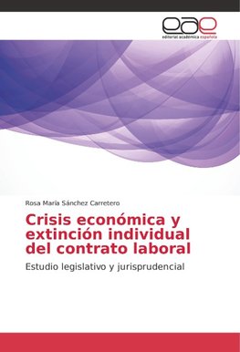 Crisis económica y extinción individual del contrato laboral