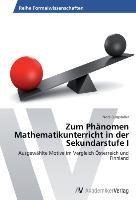 Zum Phänomen Mathematikunterricht in der Sekundarstufe I