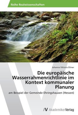 Die europäische Wasserrahmenrichtlinie im Kontext kommunaler Planung