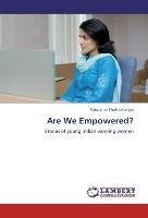 Are We Empowered?