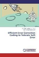 Efficient Error Correction Coding to Tolerate Soft Error