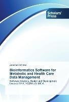 Bioinformatics Software for Metabolic and Health Care Data Management