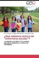 ¿Qué sabemos acerca de "enfermería escolar"?