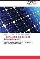 Tecnología de células fotovoltaicas