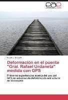 Deformación en el puente "Gral. Rafael Urdaneta" medida con GPS