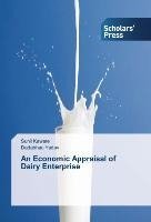 An Economic Appraisal of Dairy Enterprise