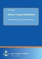 Rating Change Probabilities: An Empirical Analysis of Sovereign Ratings