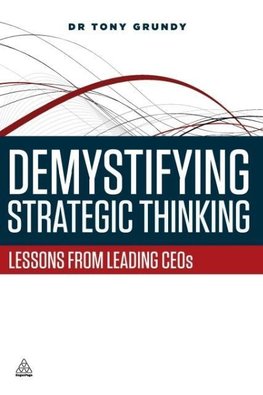 Demystifying Strategic Thinking