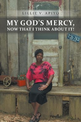 My God's Mercy, Now That I Think about It!