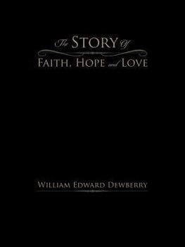 The Story of Faith, Hope and Love