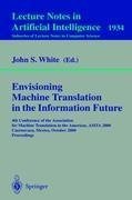 Envisioning Machine Translation in the Information Future