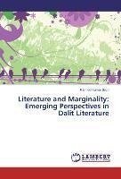 Literature and Marginality: Emerging Perspectives in Dalit Literature