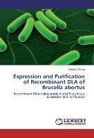 Expression and Purification of Recombinant DLA of Brucella abortus