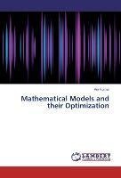 Mathematical Models and their Optimization