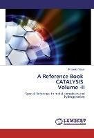 A Reference Book CATALYSIS Volume -II