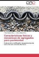 Características físicas y mecánicas de agregados para pavimentos