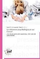 La détresse psychologique au travail