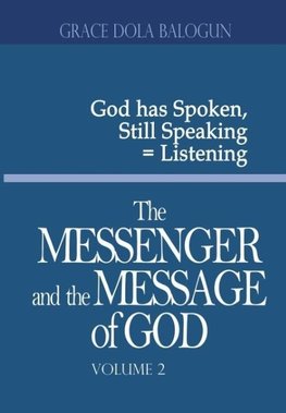 The Messenger and the Message of God Volume 2