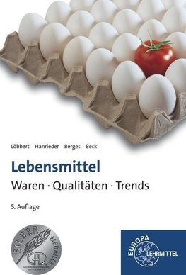 Lebensmittel - Waren, Qualitäten, Trends