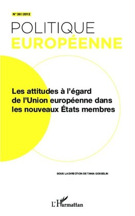 Les attitudes à l'égard de l'Union européenne dans les nouveaux Etats membres