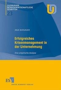 Erfolgreiches Krisenmanagement in der Unternehmung