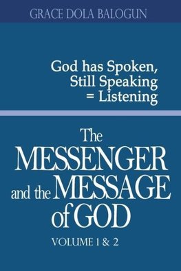 The Messenger and the Message of God Volume 1&2