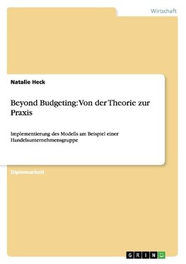 Beyond Budgeting: Von der Theorie zur Praxis