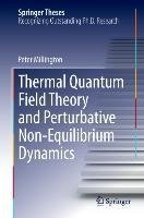 Thermal Quantum Field Theory and Perturbative Non-Equilibrium Dynamics