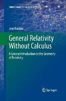 General Relativity Without Calculus