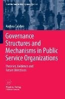 Governance Structures and Mechanisms in Public Service Organizations