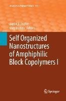 Self Organized Nanostructures of Amphiphilic Block Copolymers I