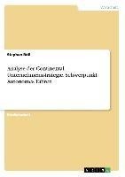 Analyse der Continental Unternehmensstrategie. Schwerpunkt Autonomes Fahren