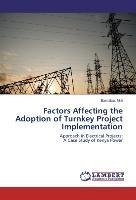 Factors Affecting the Adoption of Turnkey Project Implementation