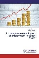 Exchange rate volatility on unemployment in South Africa