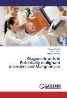 Diagnostic aids in Potentially malignant disorders and Malignancies