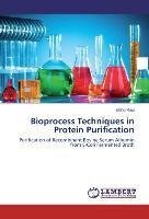 Bioprocess Techniques in Protein Purification